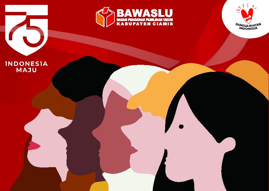 KOMISIONER PEREMPUAN BAWASLU SE-JAWA BARAT UCAPKAN DIRGAHAYU REPUBLIK INDONESIA KE-75