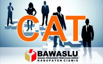 Pengumuman Hasil Seleksi Ujian Tertulis /Computer Assisted Test (CAT) Calon Pegawai Pemerintah Non Pegawai Negeri Sipil Sekretariat Bawaslu Kabupaten Ciamis